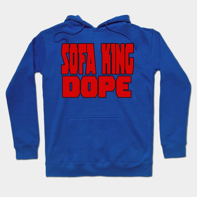 Sofa King Hoodie by cott3n